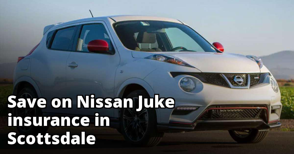 Compare Nissan Juke Insurance Rates In Scottsdale Arizona